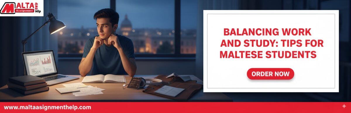 Balancing Work and Study: Tips for Maltese Students