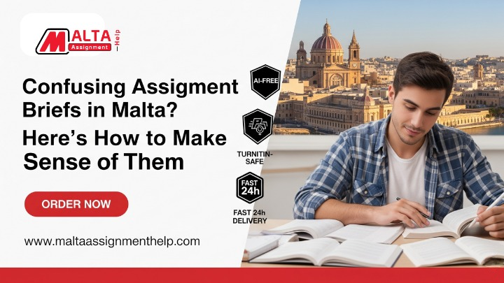 Confusing Assignment Briefs in Malta? Here’s How to Make Sense of Them