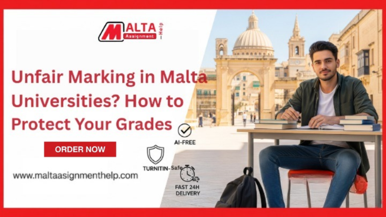 Unfair Marking in Malta Universities How to Protect Your Grades